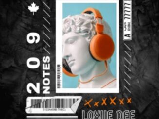 Loxiie Dee – 209 Notes