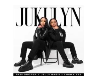 Pabi Cooper – Jukulyn Ft Jelly Babie & Thama Tee