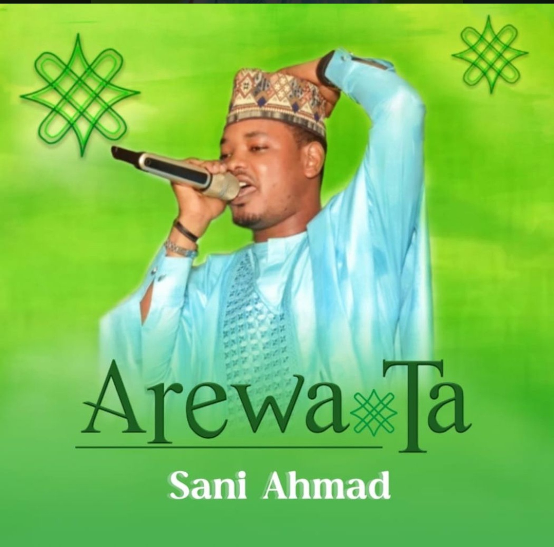 Sani Ahmad – Arewata
