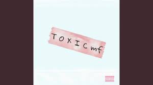 Toxic MF – Your Toxic MF