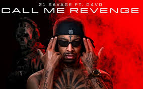 21 Savage ft d4vd – Call Me Revenge