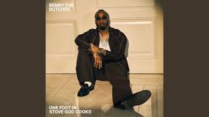 Benny The Butcher - One Foot In