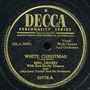 Bing Crosby With Ken Darby Singers & John Scott Trotter & His Orchestra – White Christmas