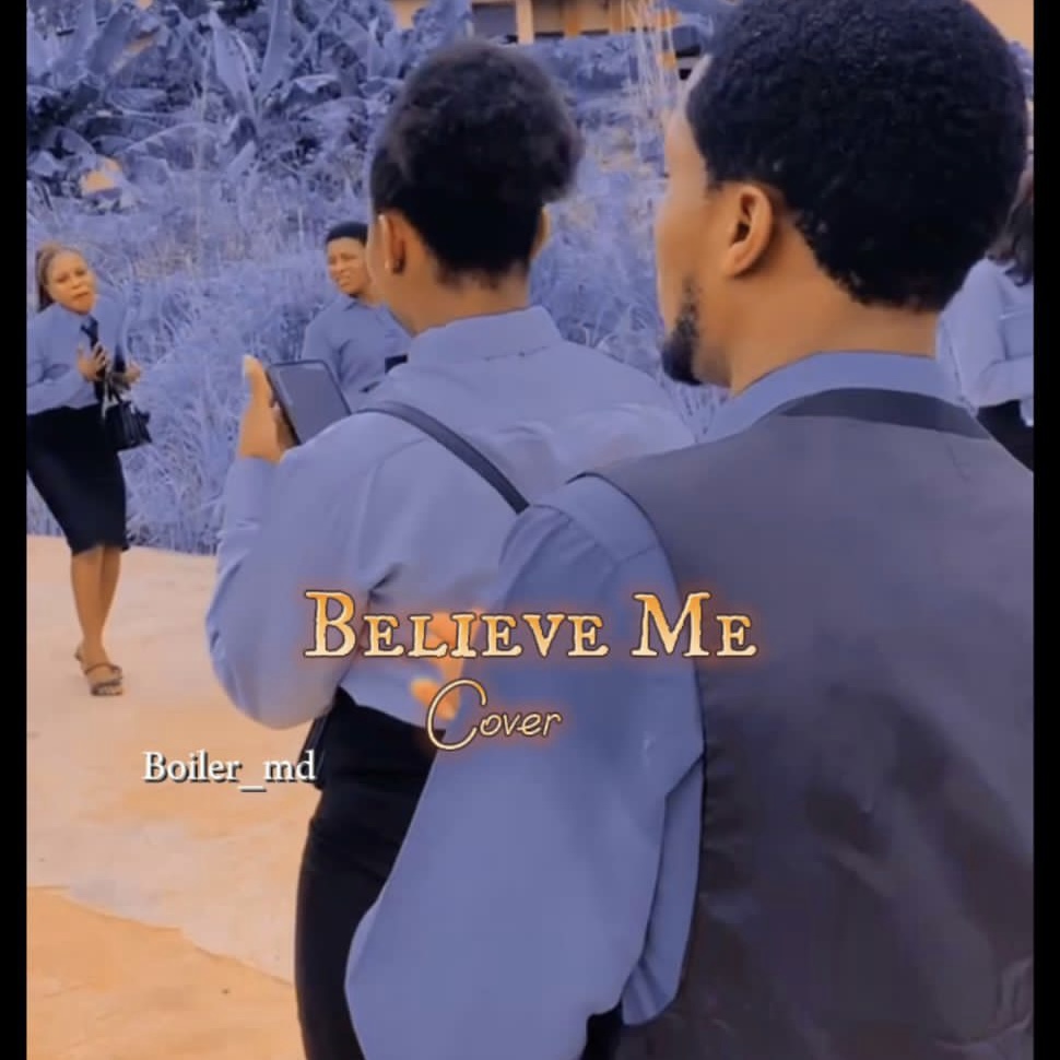 Boiler MD – Believe Me (cover)