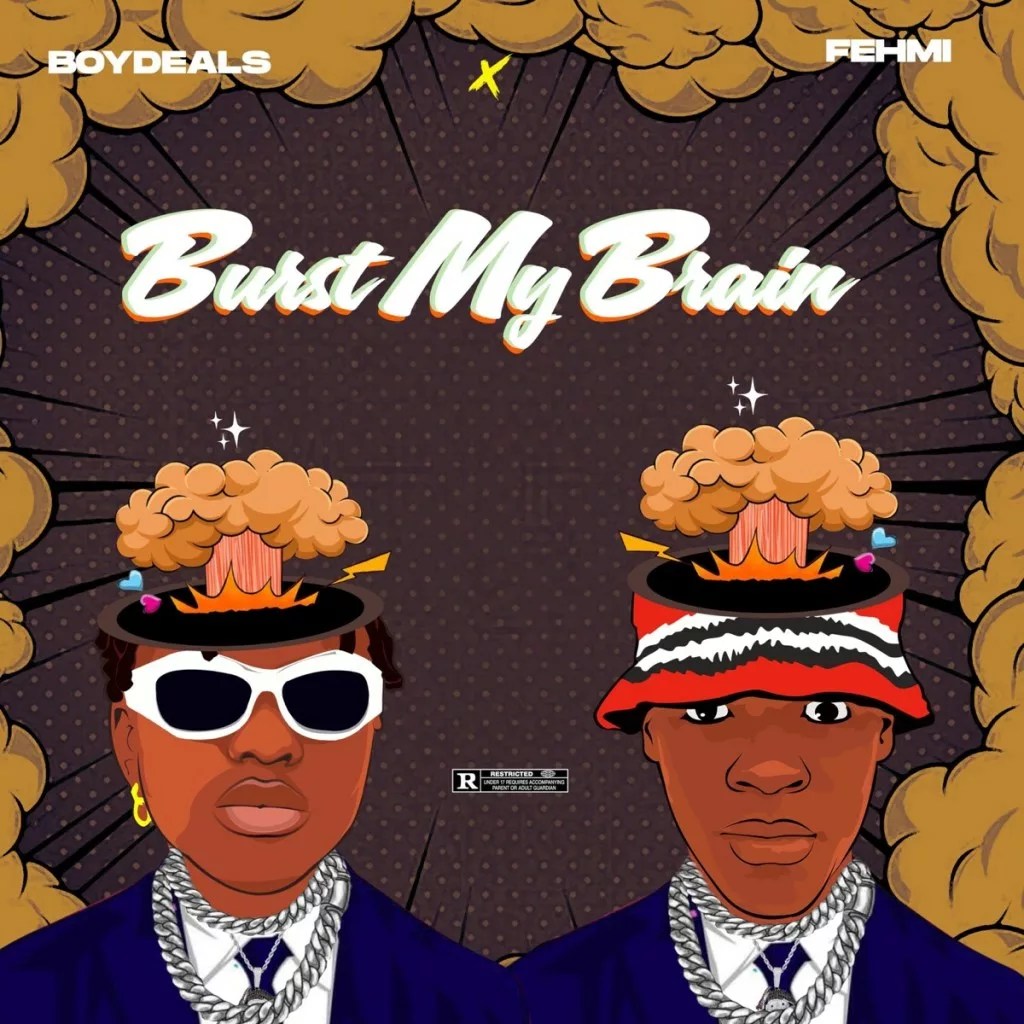 Boydeals ft. FEHMI – Burst my Brain (Sped Version)