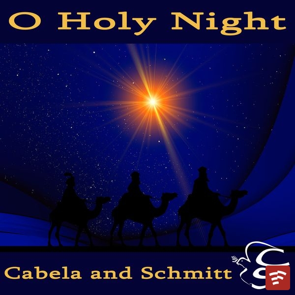 Cabela ans Schmitt – O HOLY NIGHT
