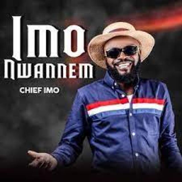 Chief Imo – Nneoma