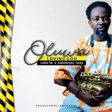 Chris ND – Oluwa Show Me Love ft Ngborogwu Band