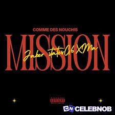 Comme des Nouchis – Mission ft Jaber States, G6$ & Xma