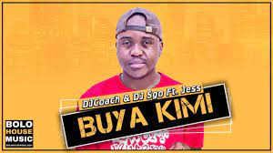 DJ Coach & DJ Sgo – Buya Kimi Ft. Jess