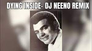 DJ Neeno – Dying Inside (Remix)