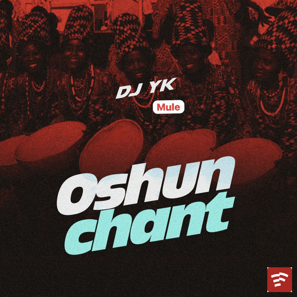 DJ Yk Mule – Oshun Chant