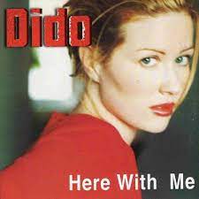 Dido – Here With Me