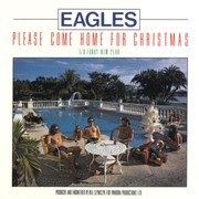 Eagles – Please Come Home For Christmas