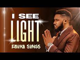 Ebuka Songs – l See Light