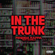 FendiDa Rappa & Glorilla – In The Trunk