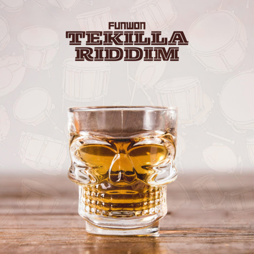 Funwon – Tekilla Riddim