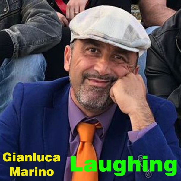 GIANLUCA MARINO – Laughing