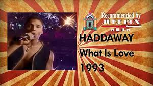 Haddaway – What is Love (1993 Song)