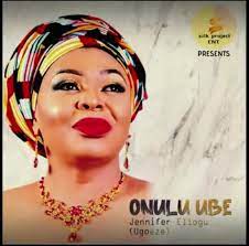 Jennifer Eliogu – Onulu Ube Nwanne