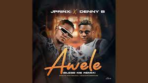 Jprinx – Awele Ft. DennyB