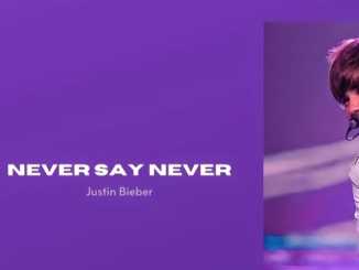 Justin Bieber – Never Say Never