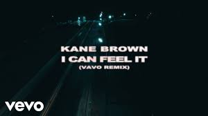 Kane Brown – I can feel it (Vavo Remix)