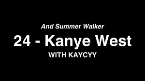 Kanye West Ft. Summer Walker – 24 (DONDA ERA)