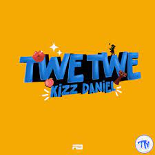 Kizz Daniel – Twe Twe (TikTok Speed Up Version)