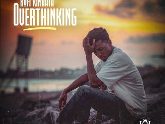 Kofi Kinaata – Overthinking