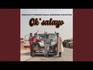 Lin Dough – Ok’salayo Ft. Freddie Gwala, Kingshort & DJ Active
