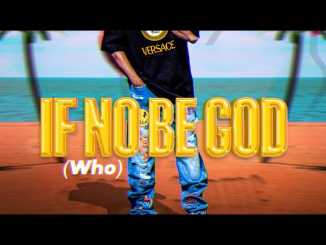 Londonboykiller – If No Be God (Who)