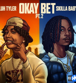 Luh Tyler – Okay Bet Pt. 2 ft. Skilla Baby