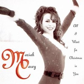 Mariah Carey – All I Want for Christmas Is You