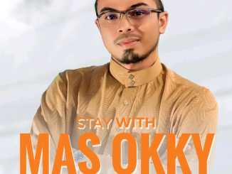 Mas Okky – Stay With