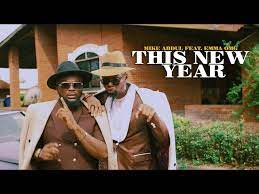 Mike Abdul – This New Year Ft. EmmaOMG