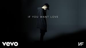 NF – If You Want Love