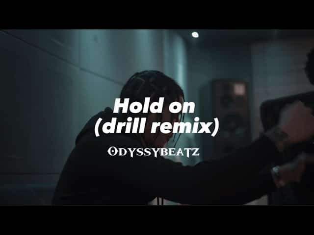 Odyssybeatz – Hold On (Drill Remix)