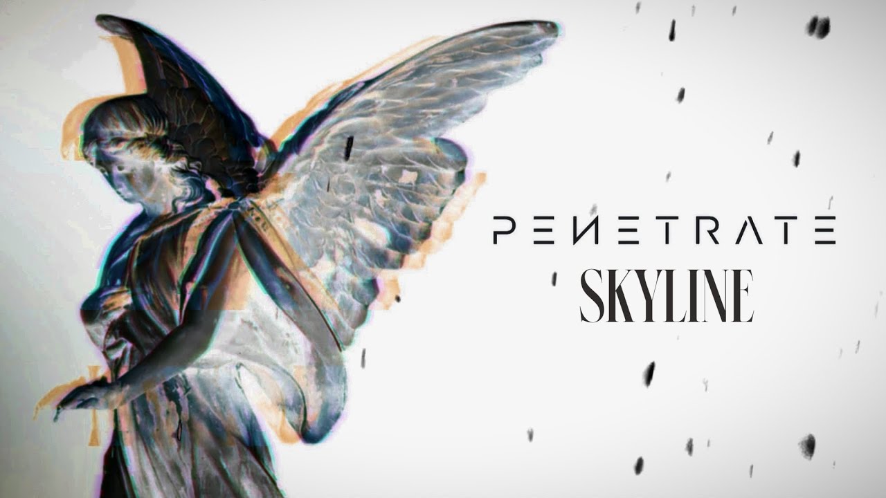 Penetrate – Skyline