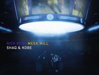 RICK ROSS & MEEK MILL – SHAQ & KOBE