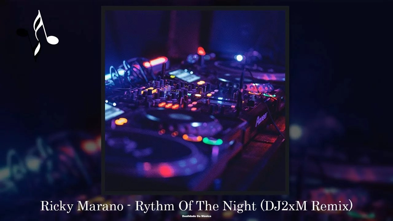 Ricky Marano – Rhythm Of The Night (DJ2xm Remix)