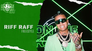 Riff Raff – ON THE RADAR (freestyle)