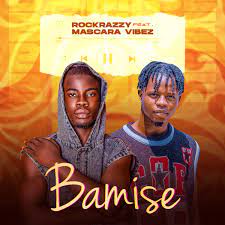 Rockrazzy Ft Mascara Vibez – Bamise