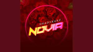 Shadykarz – Novia (Speed Up)