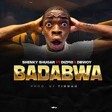 Shenky ft. Dizmo & D Bwoy – Badabwa