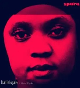 Spura – Hallelujah Ft Wave Rhyder