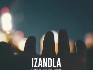 Stagz Jazz – Izandla (Deluxe Edition) ft. Jus Lindor