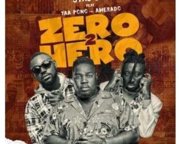 Stay Jay – Zero 2 Hero Ft Yaa Pono & Amerado