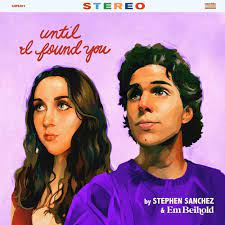 Stephen Sanchez – Until I Found You