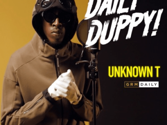 Unknown T ft. GRM Daily – Duppy